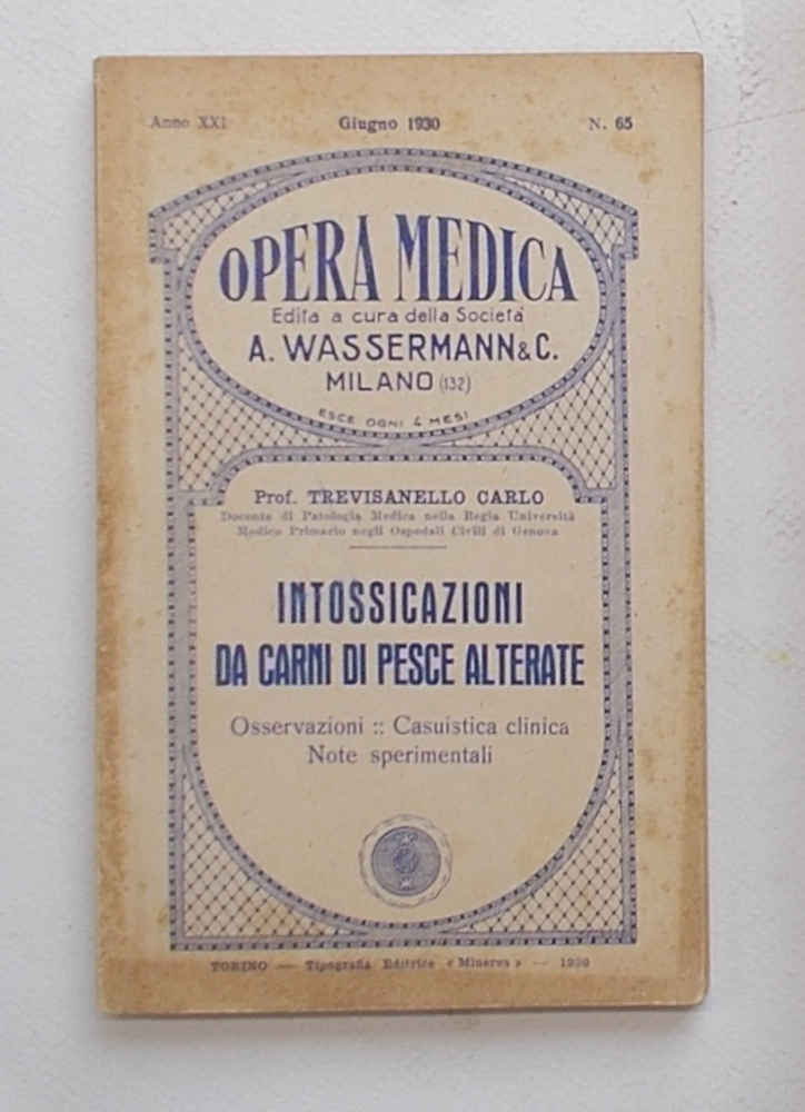 Intossicazioni da carni di pesce alterate. Osservazioni. Casistica clinica. Note …