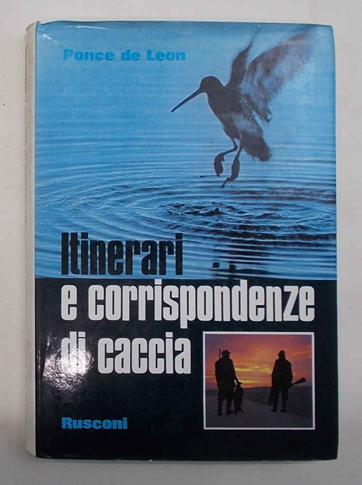 Itinerari e corrispondenze di caccia.