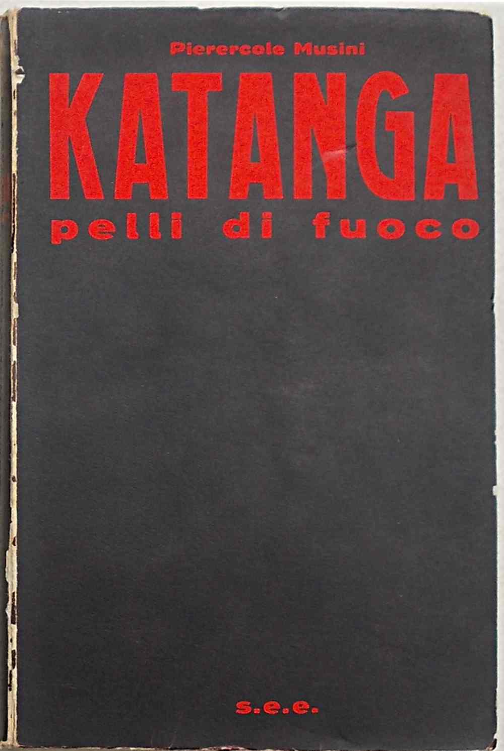 Katanga. Pelli di fuoco.