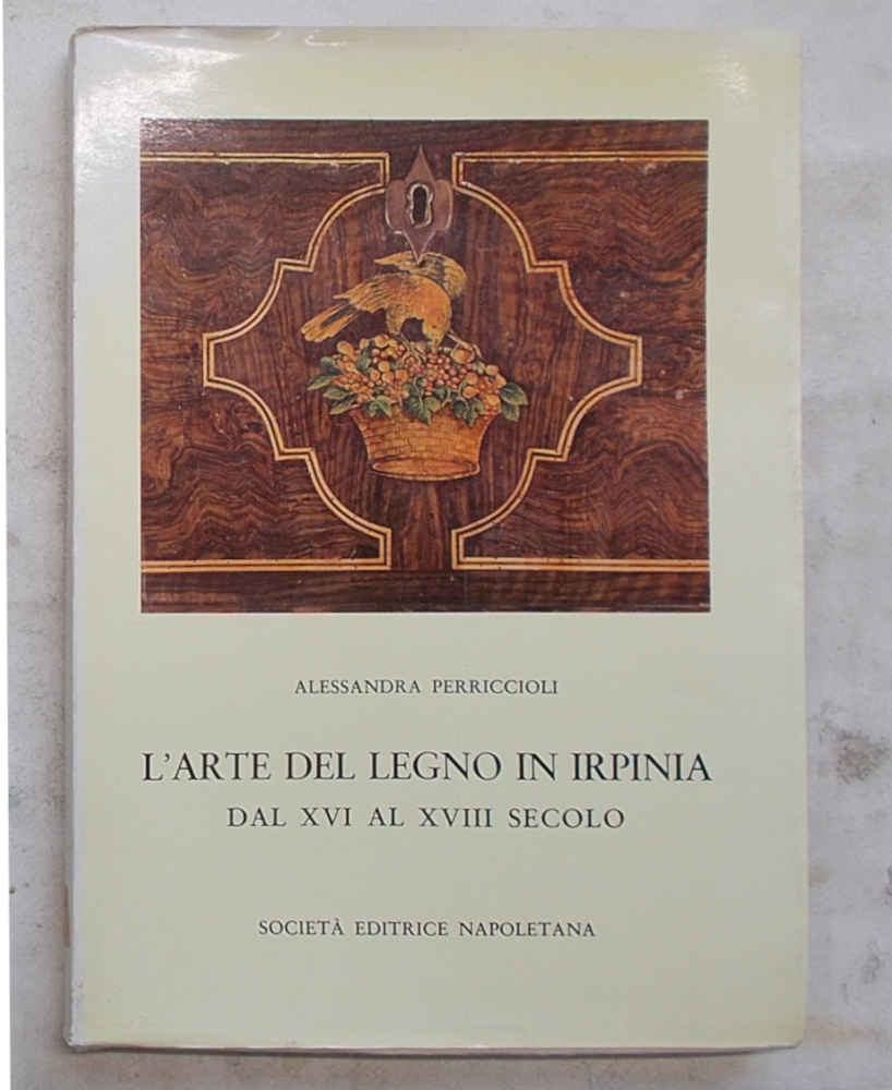 L'arte del legno in Irpinia dal XVI al XVIII secolo.