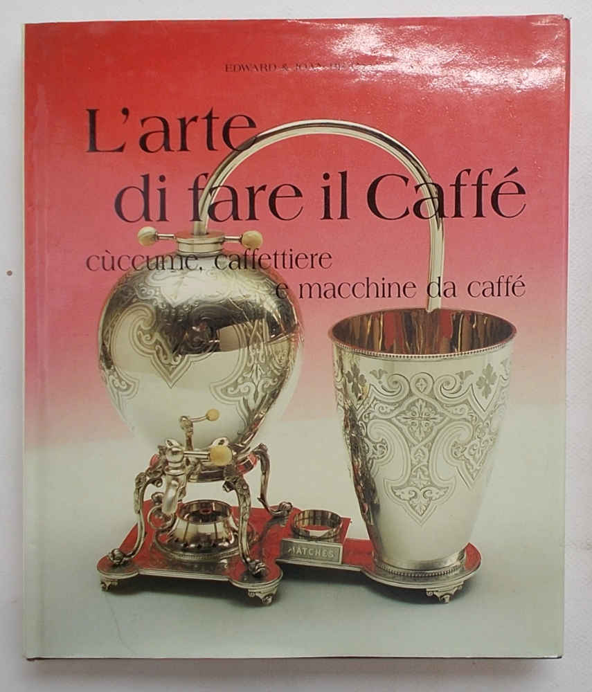 L'arte di fare il caffè. Cùccume, caffettiere e macchine da …