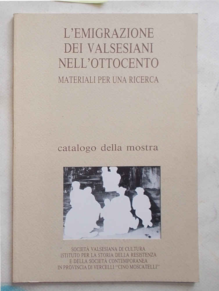 L'emigrazione dei valsesiani nell'Ottocento. Materiali per una ricerca.