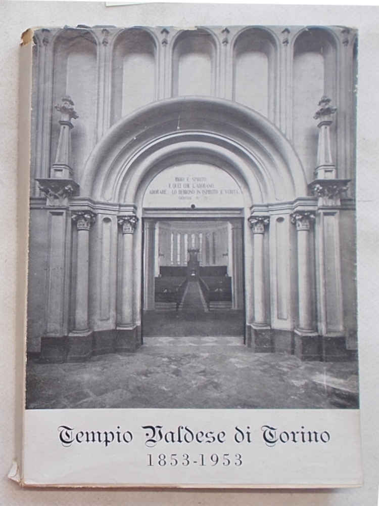 L'Evangelo a Torino dall'epoca della Riforma alla dedicazione del Tempio.