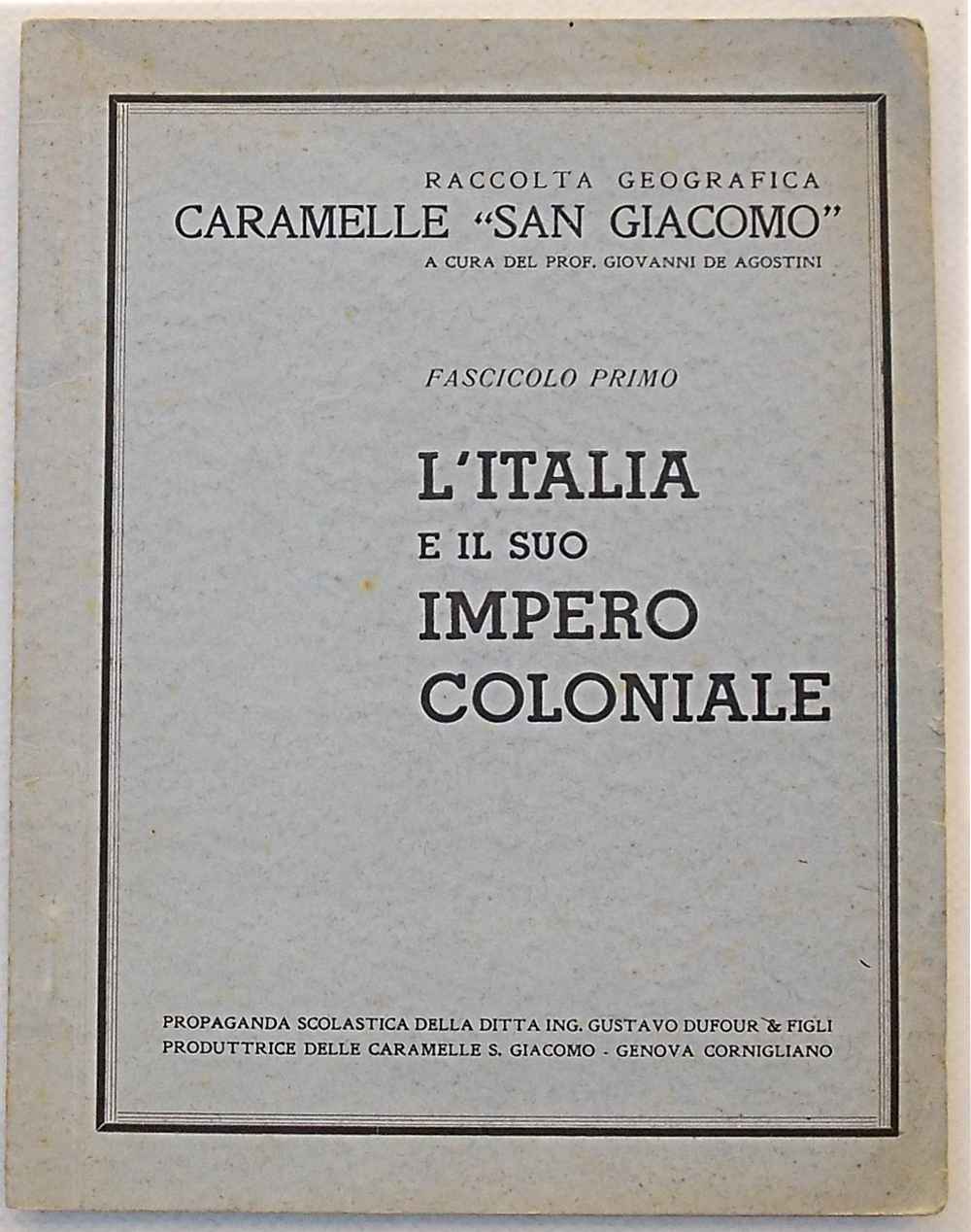 L'Italia e il suo Impero Coloniale.