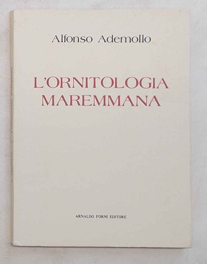 L'ornitologia maremmana.