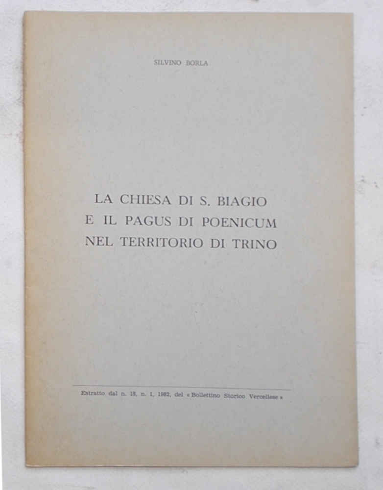 La chiesa di S. Biagio e il Pagus di Poenicum …
