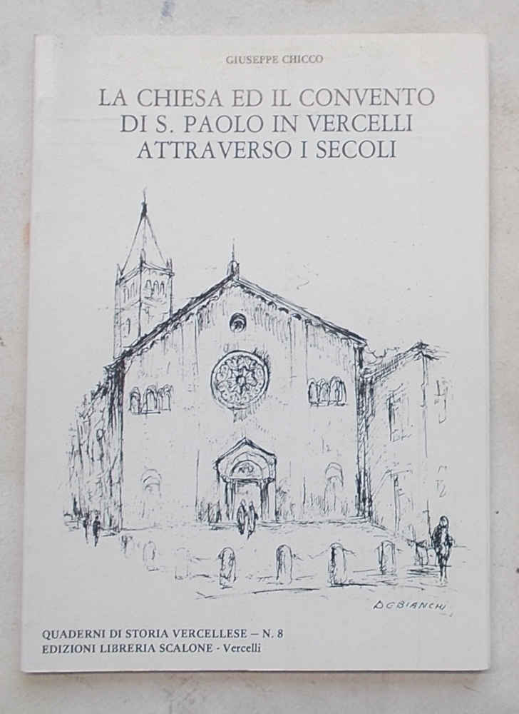 La Chiesa ed il Convento di S.Paolo in Vercelli attraverso …