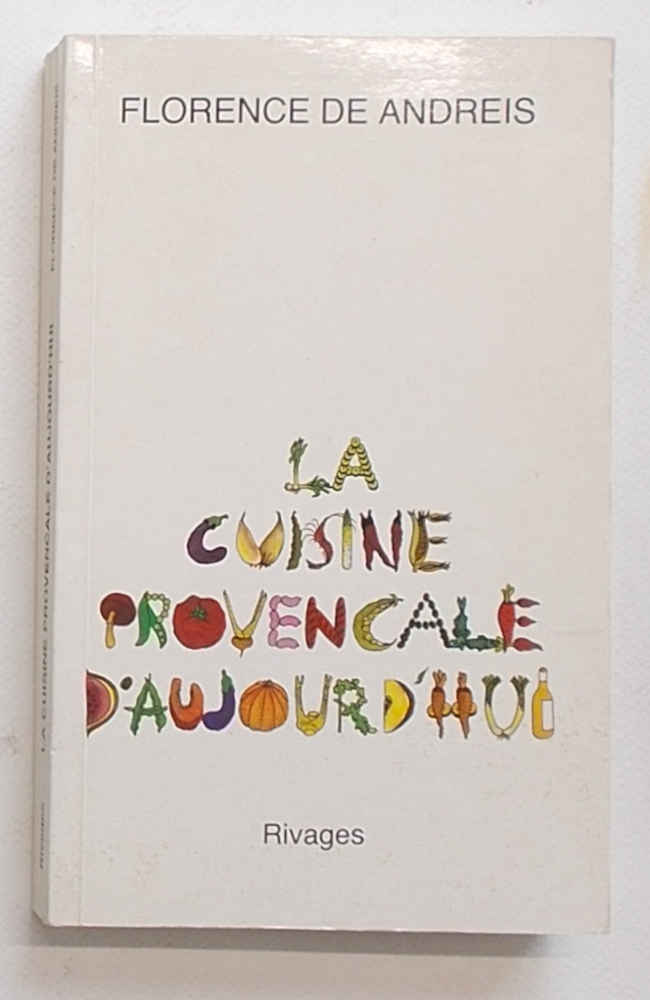 La cuisine provencale d'aujourdui.