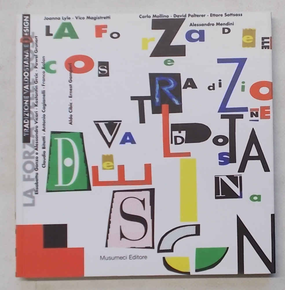 La forza delle cose. Tradizione valdostana e design.