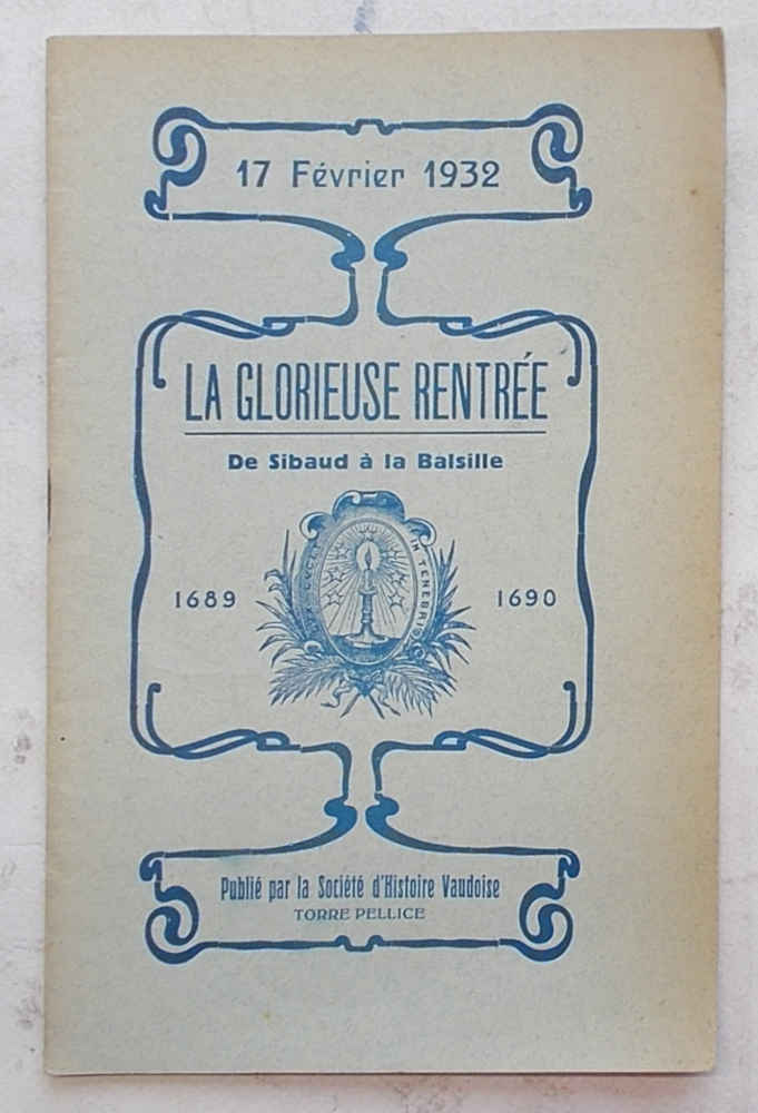 La Glorieuse Rentréè. De Sibaud à la Bailsille. 1689 - …