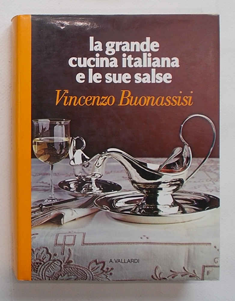 La grande cucina italiana e le sue salse.