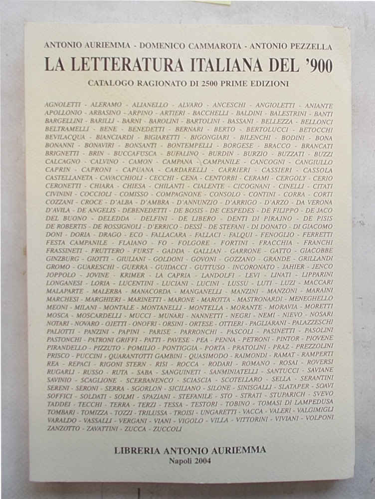 La letteratura italiana del '900. Catalogo ragionato di 2500 prime …