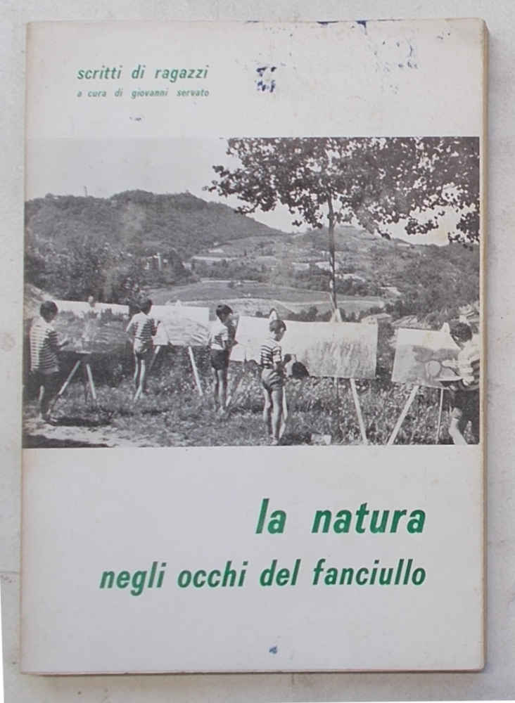 La natura negli occhi del fanciullo. Scritti di ragazzi.