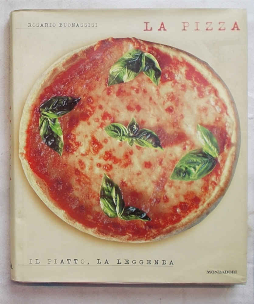 La pizza, il piatto, la leggenda.