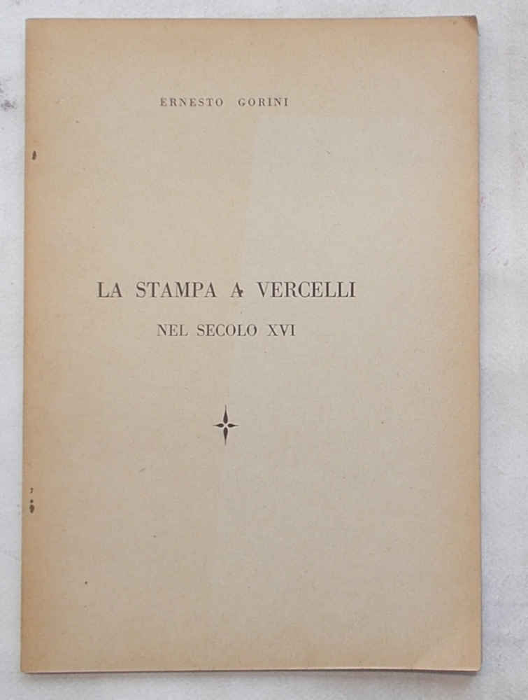 La stampa a Vercelli nel secolo XVI.