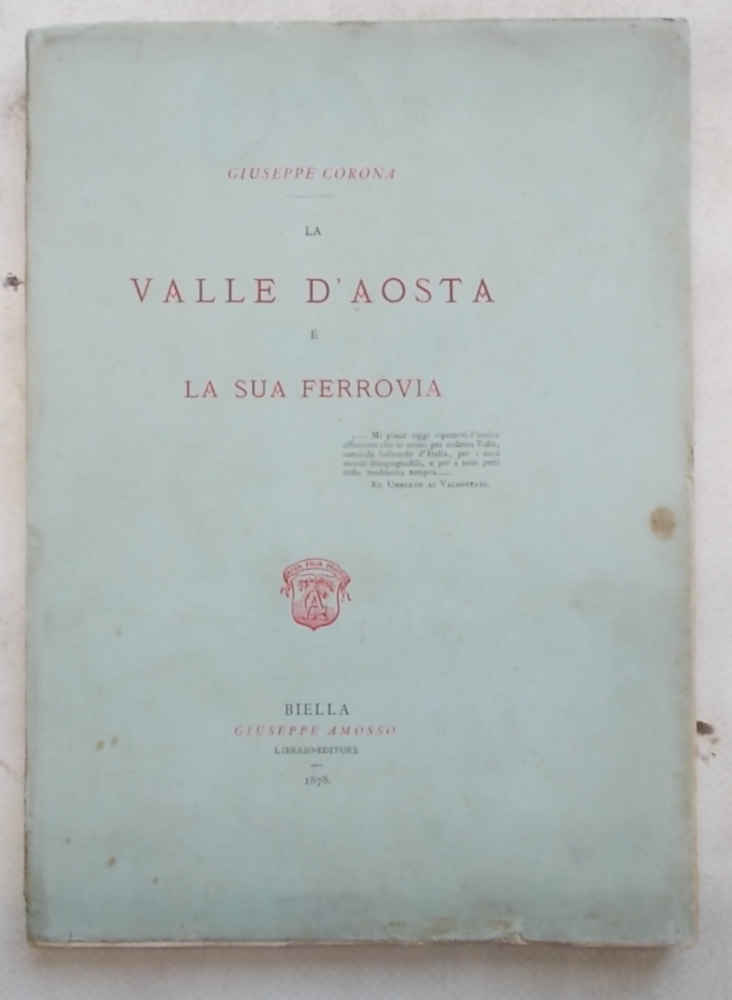 La Valle d'Aosta e la sua ferrovia.