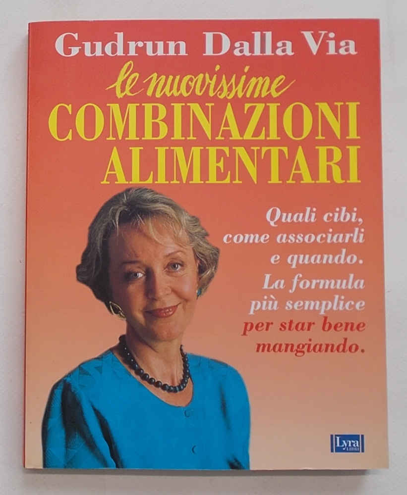 Le nuovissime combinazioni alimentari.