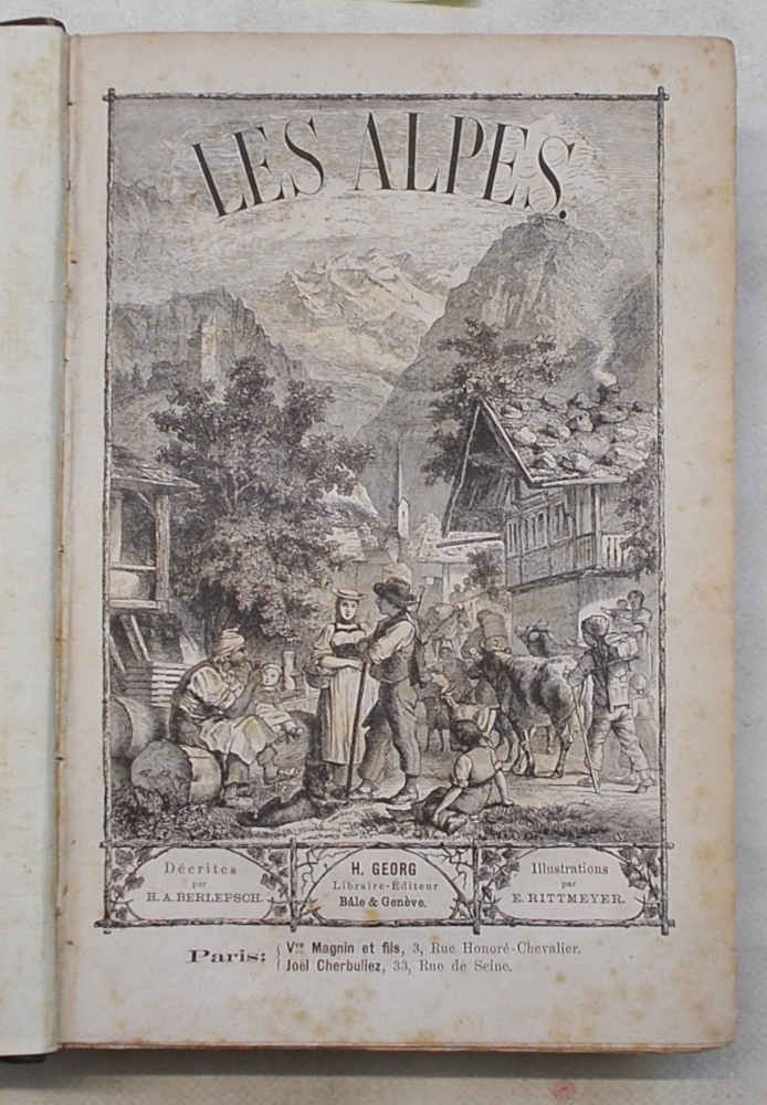 Les Alpes. Descriptions et récits.