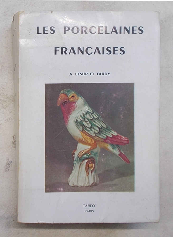 Les porcelaines francaises.