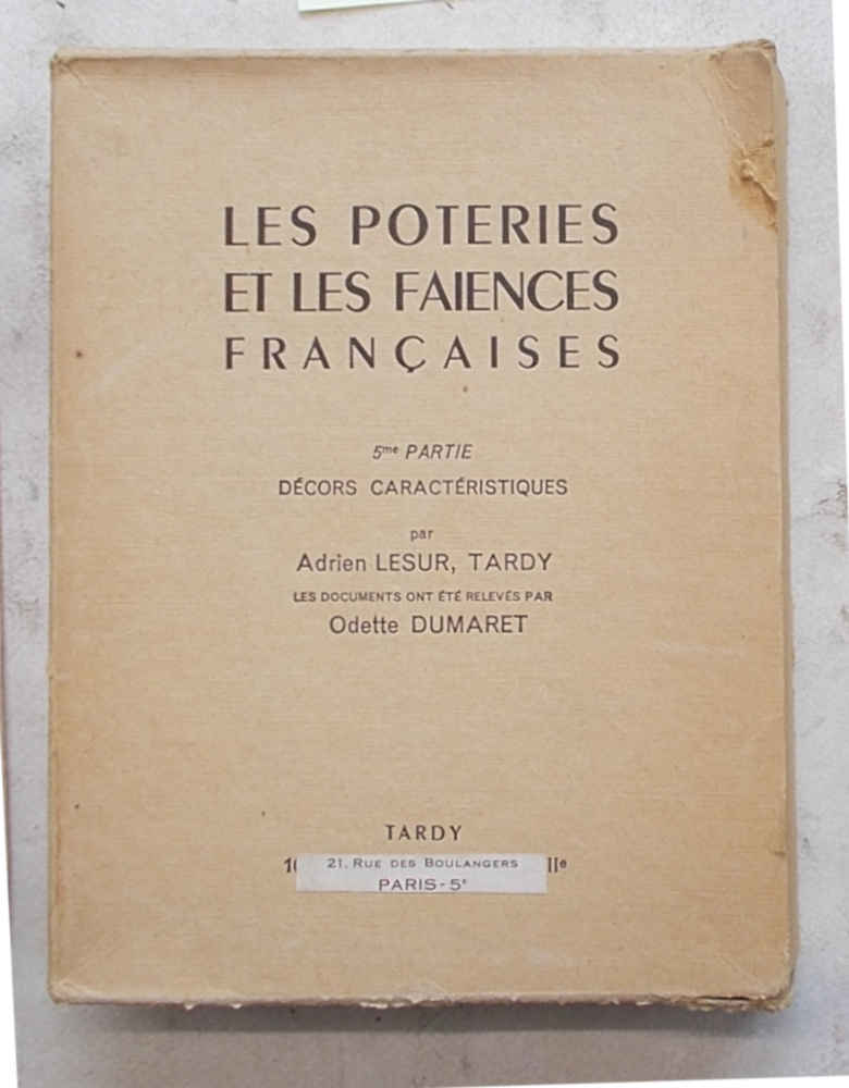 Les poteries et les faiences francaises. 5me partie. Décors caractéristiques.