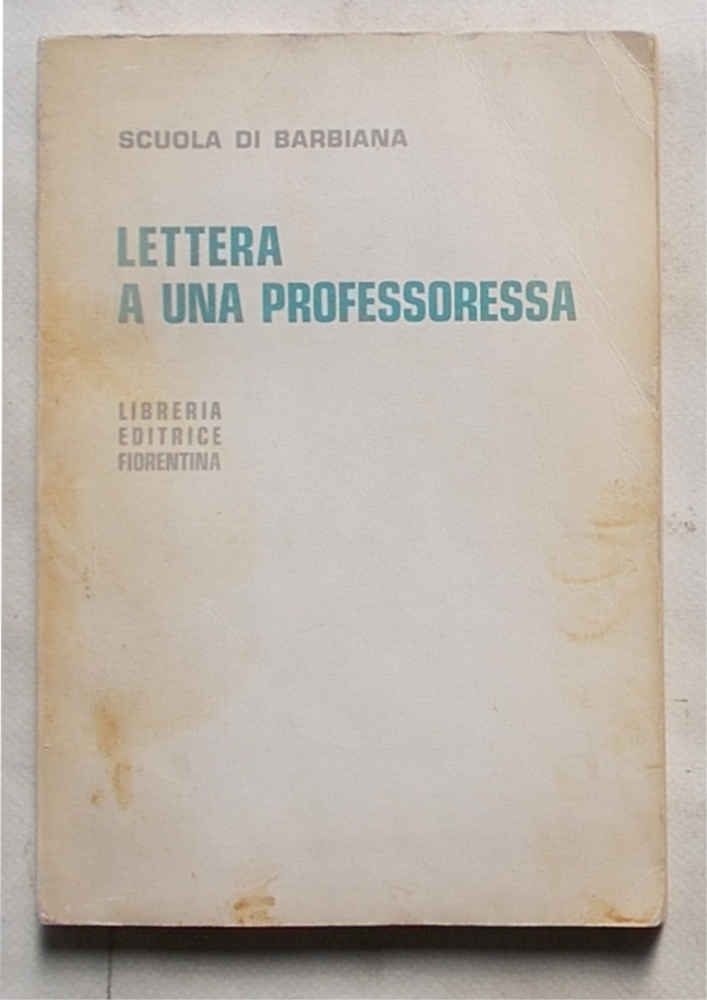 Lettera a una professoressa. (Scuola di Barbiana).