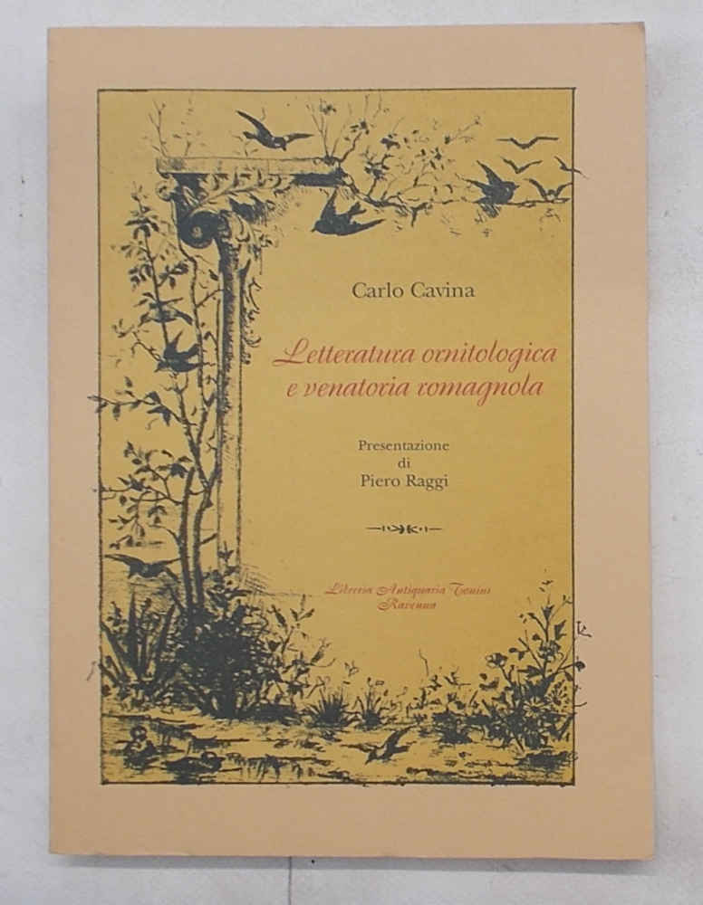 Letteratura ornitologica e venatoria romagnola.