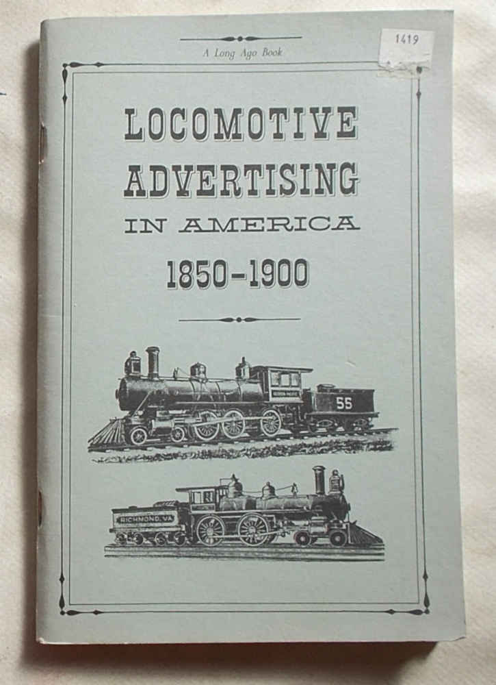 Locomotive advertising in America. 1850-1900.