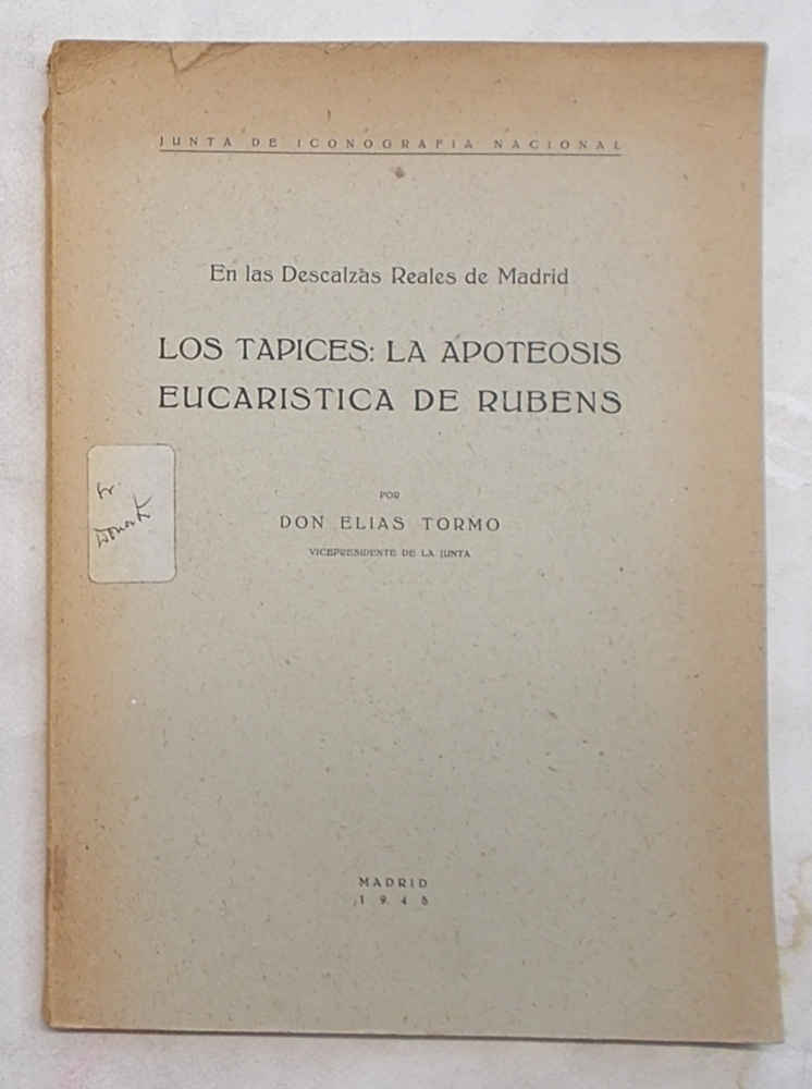 Los tapices: la apoteosis eucaristica de Rubens. En las Descalzas …