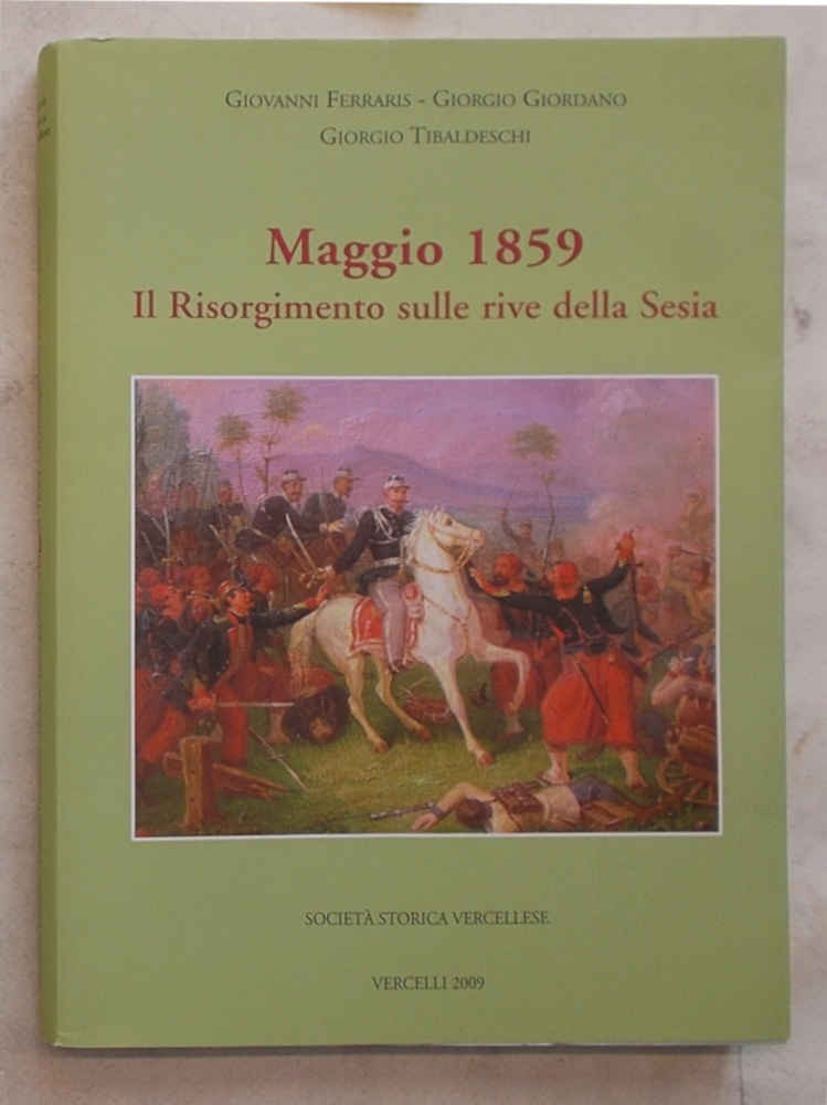 Maggio 1859. Il Risorgimento sulle rive della Sesia.