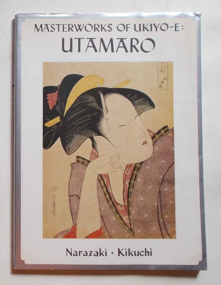 Masterworks of Ukiyo-E: Utamaro.