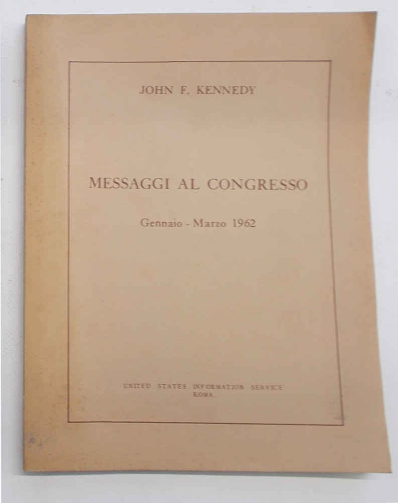 Messaggi al congresso. Gennaio - Marzo 1962.