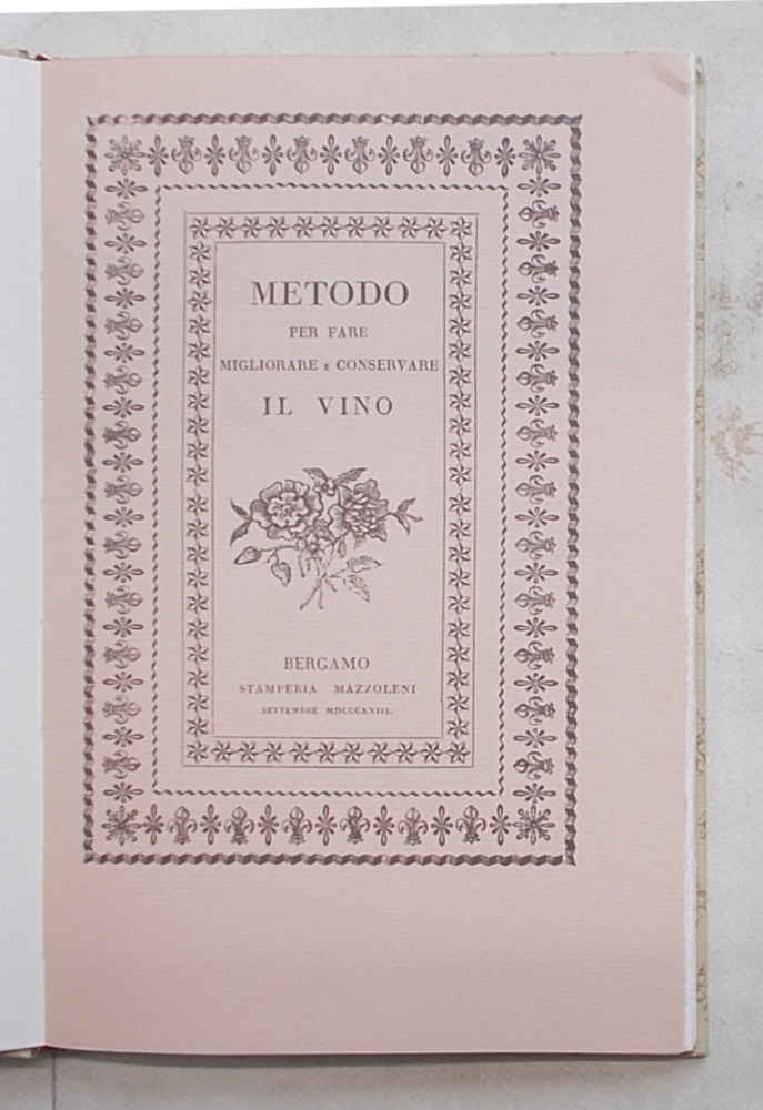 Metodo per fare migliorare e conservare il vino che felicemente …