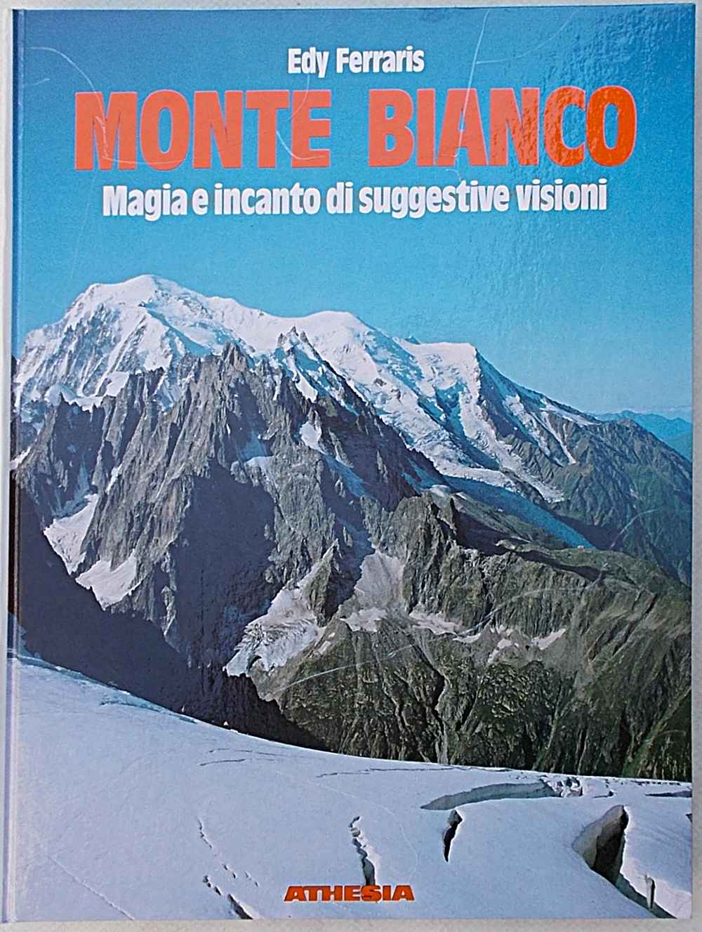 Monte Bianco. Magia e incanto di suggestive visioni.