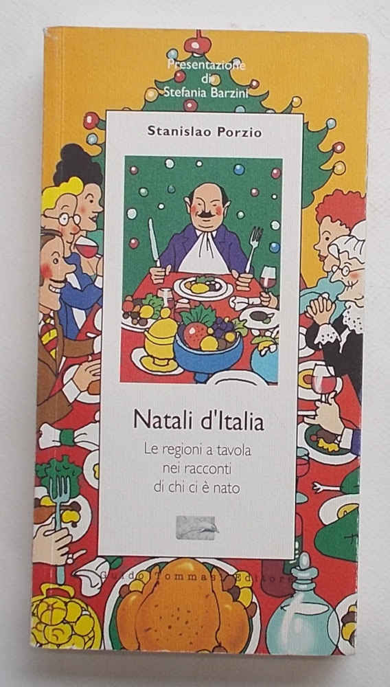Natali d'Italia. Le regioni a tavola nei racconti di chi …