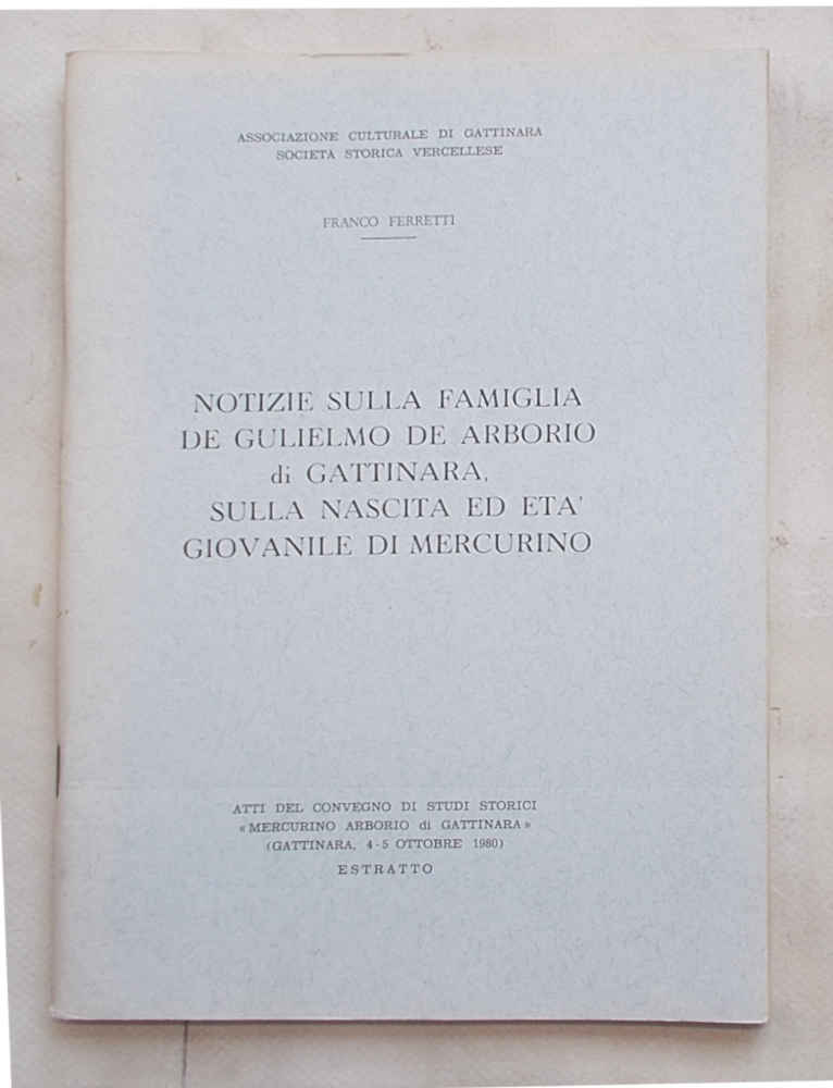 Notizie sulla famiglia De Guglielmo De Arborio di Gattinara, sulla …