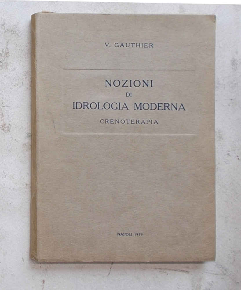 Nozioni di idrologia moderna. Crenoterapia.
