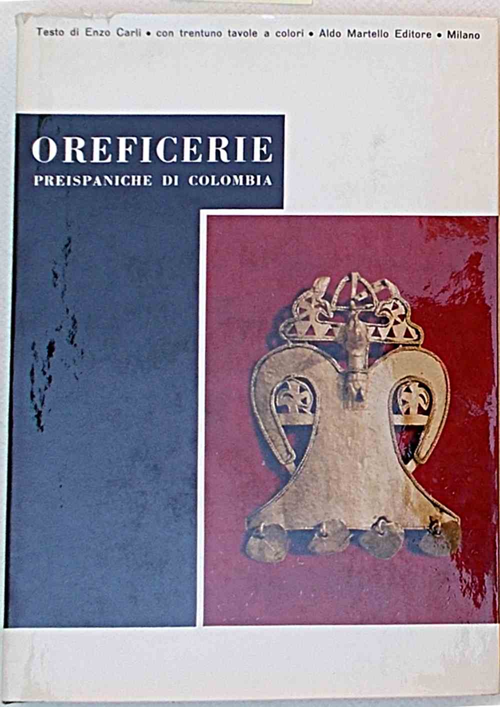 Oreficerie preispaniche di Colombia nel Museo dell'Oro di Bogotà.