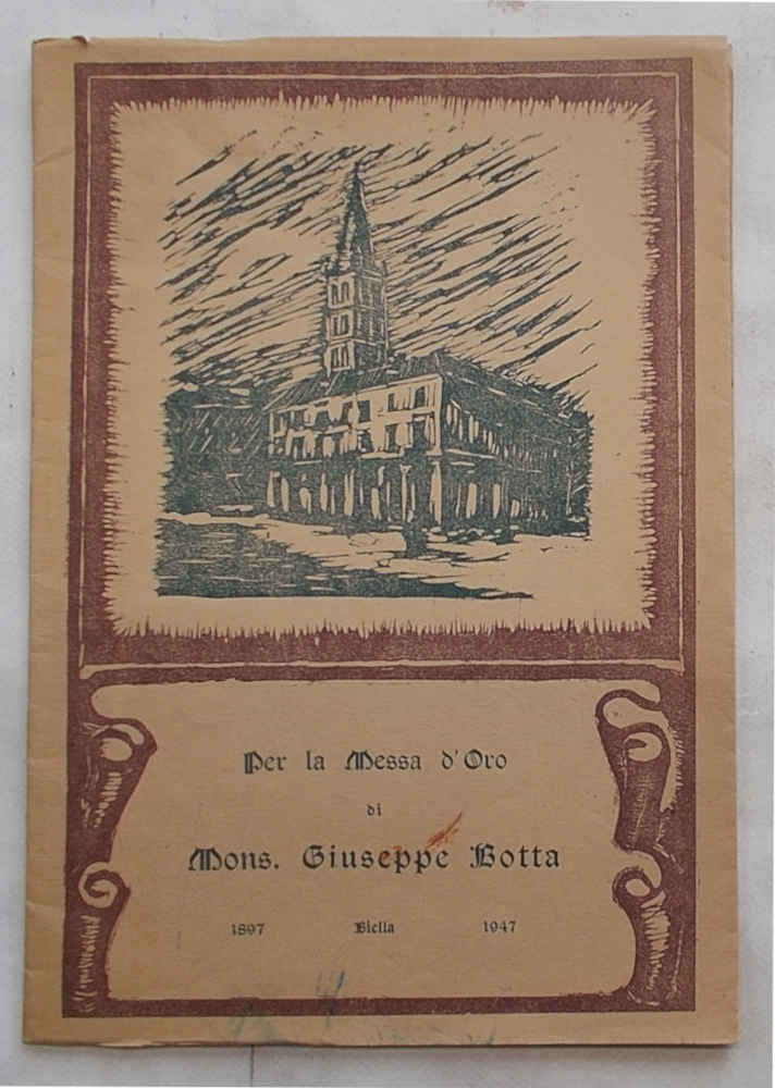 Per la Messa d'oro di Mons. Giuseppe Botta. 1897 Biella …