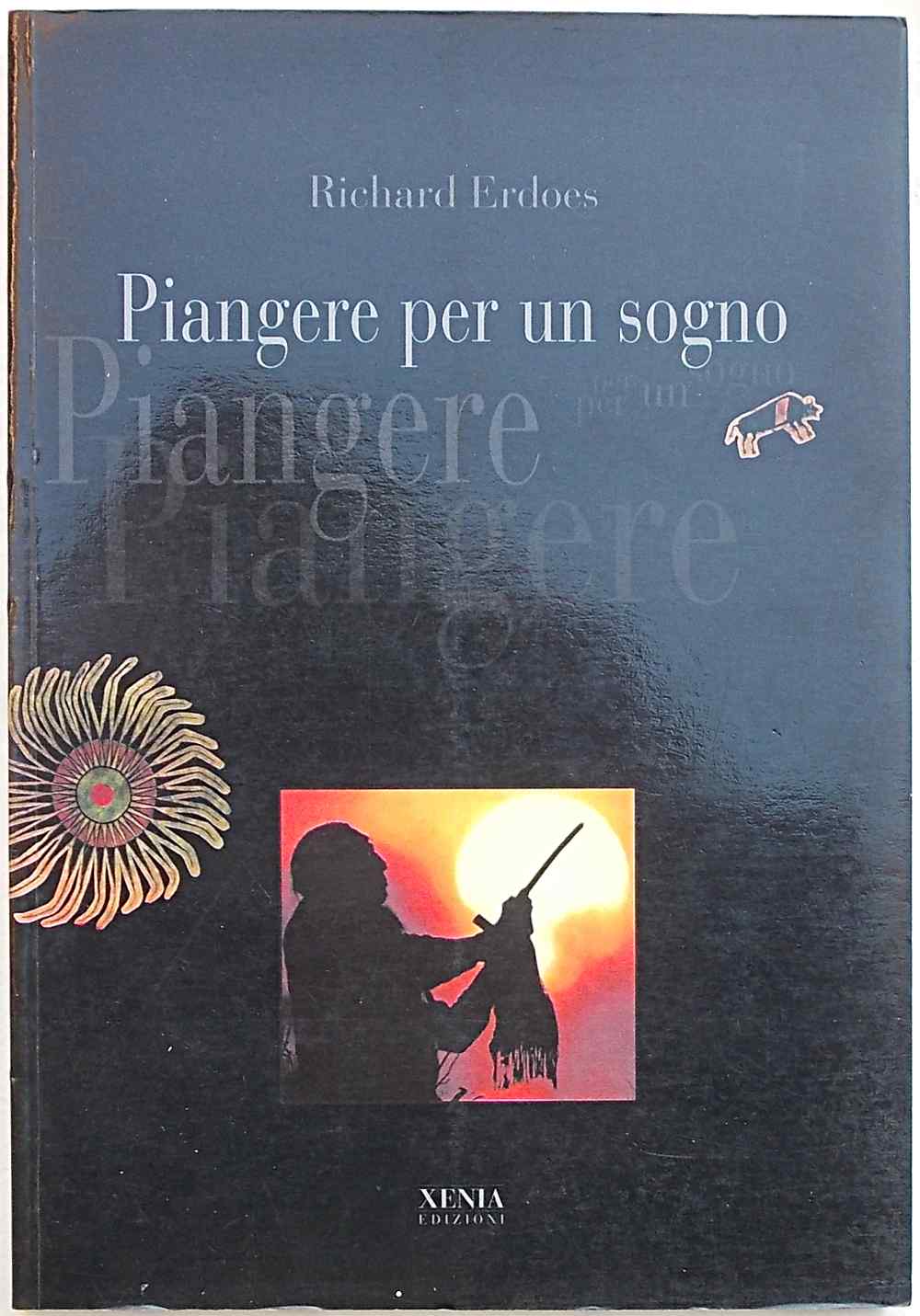 Piangere per un sogno. Il mondo attraverso gli occhi dei …