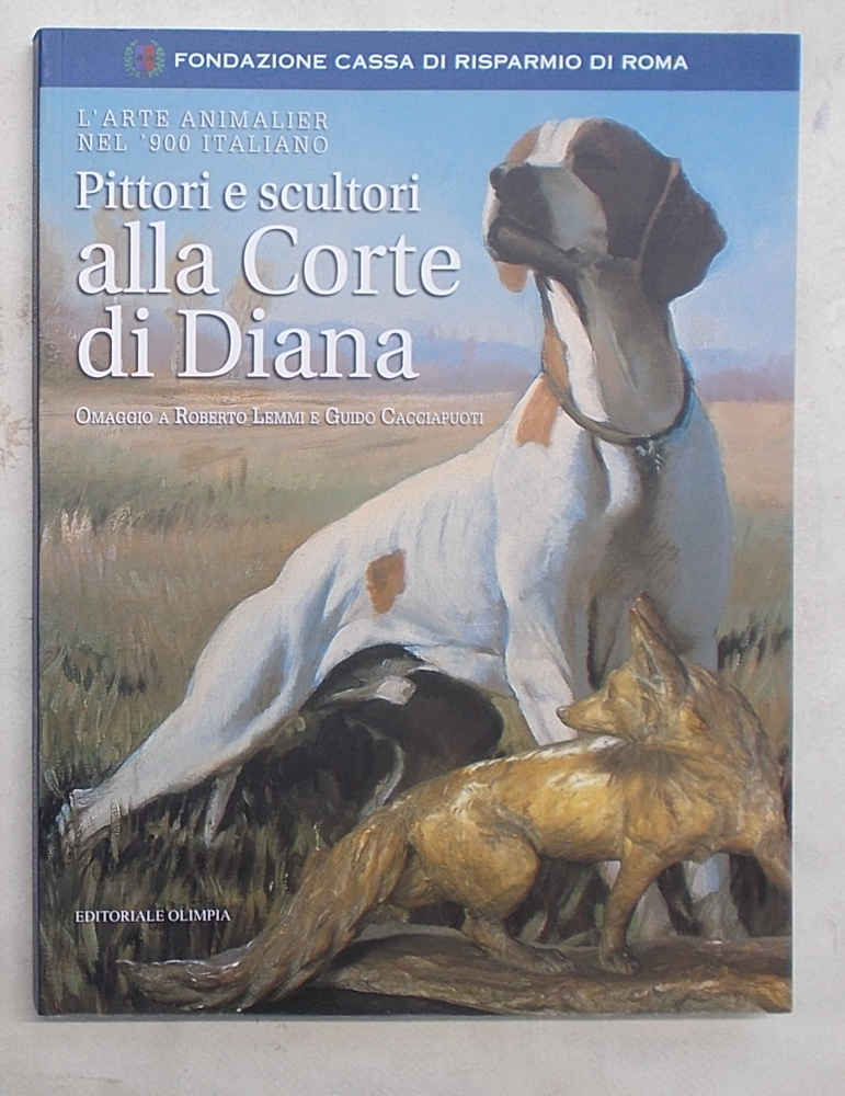 Pittori e scultori alla corte di Diana. L'arte animalier nel …