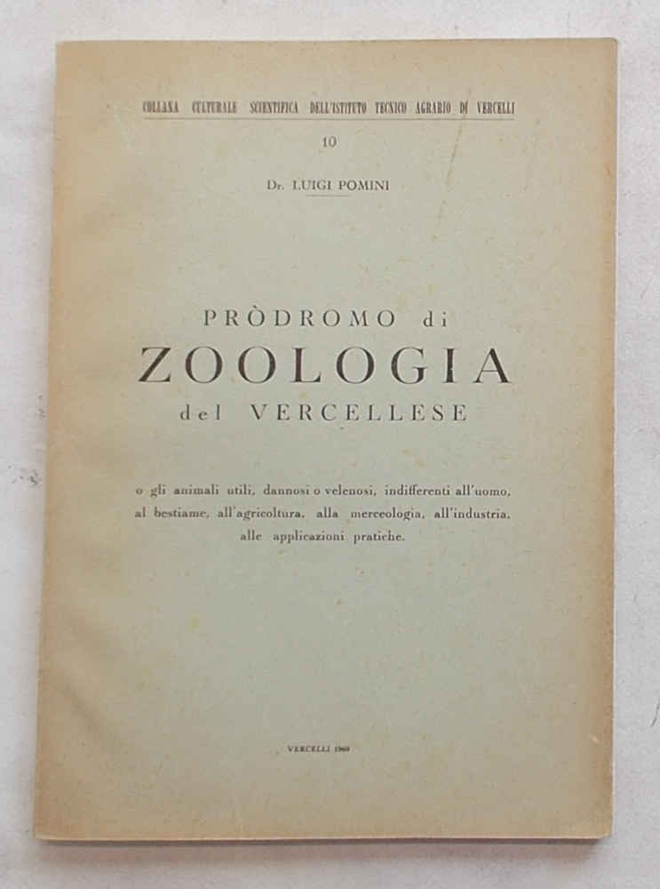 Pròdromo di zoologia del vercellese o gli animali utili, dannosi …