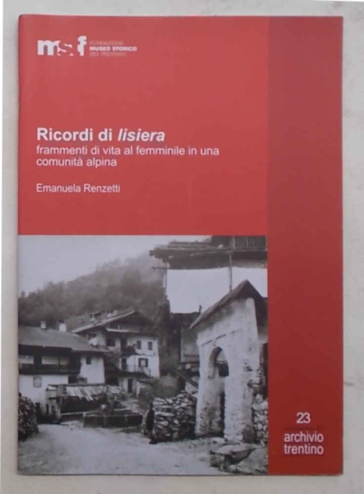 Ricordi di lisiera. Frammenti di vita al femminile in una …