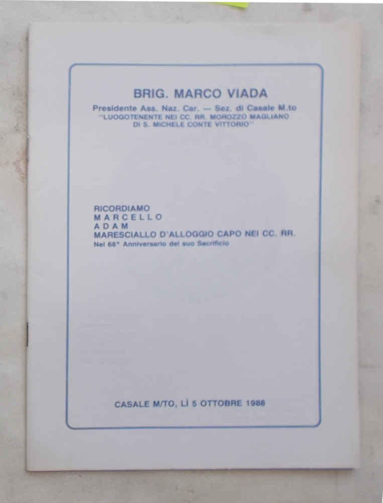 Ricordiamo Marcello Adam maresciallo dell'alloggio capo nei CC.RR. Nel 68° …