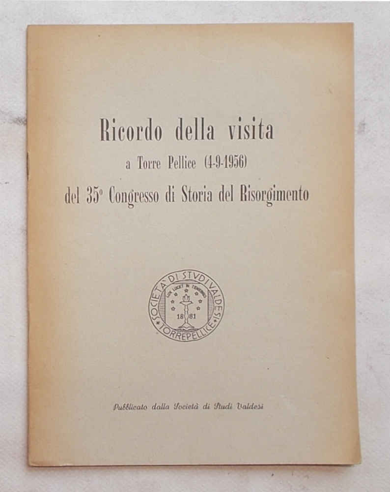 Ricordo della visita a Torre Pellice (4-9-1956) del 35° Congresso …
