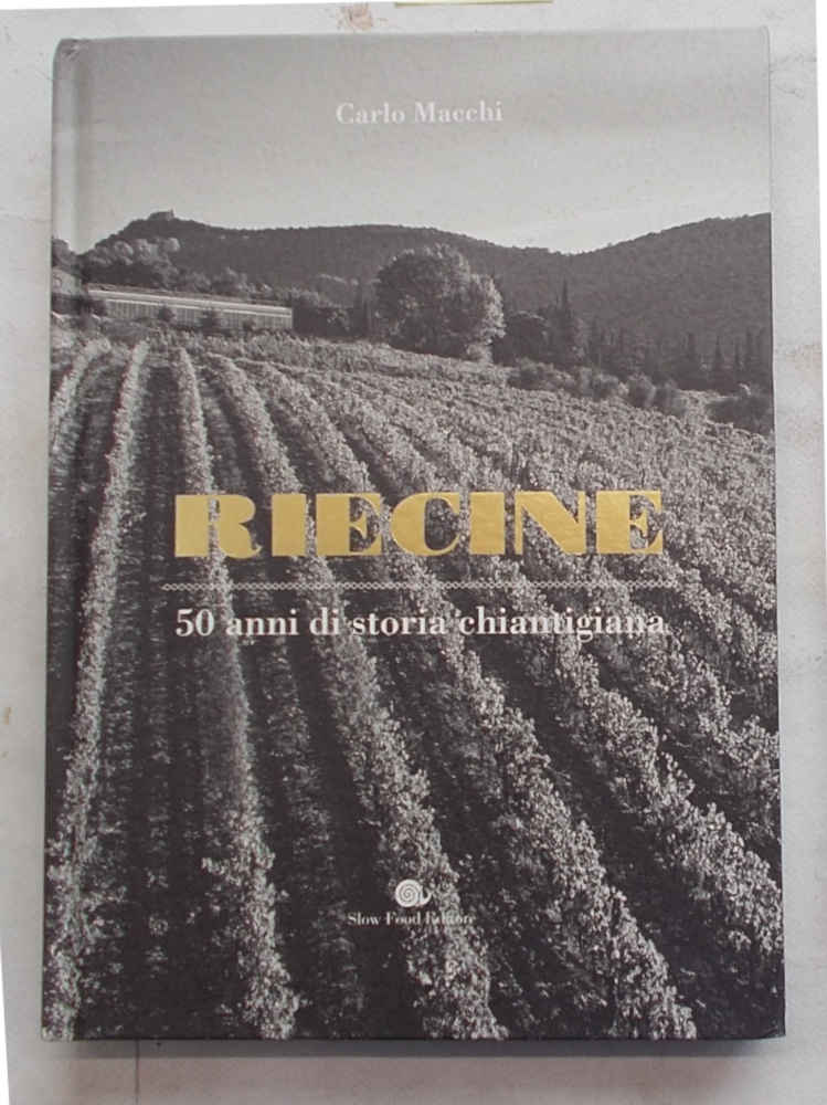 Riecine. 50 anni di storia chiantigiana.