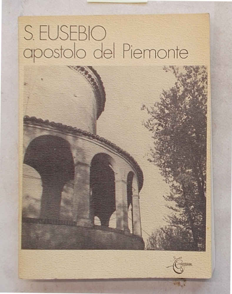 S. Eusebio apostolo del Piemonte.