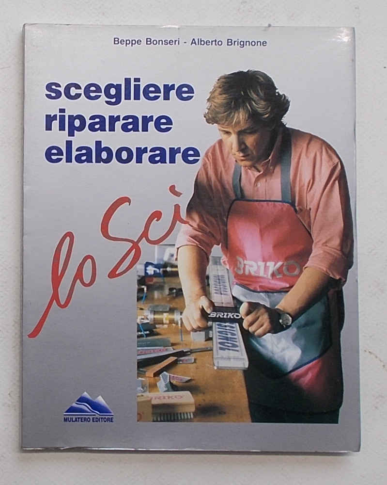 Scegliere riparare elaborare lo sci.