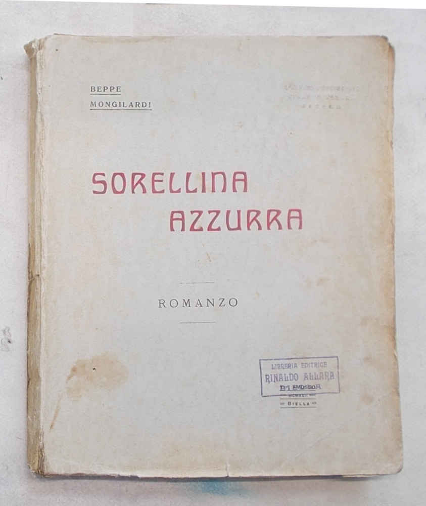 Sorellina azzurra. Confessioni di giovinezza. Romanzo.