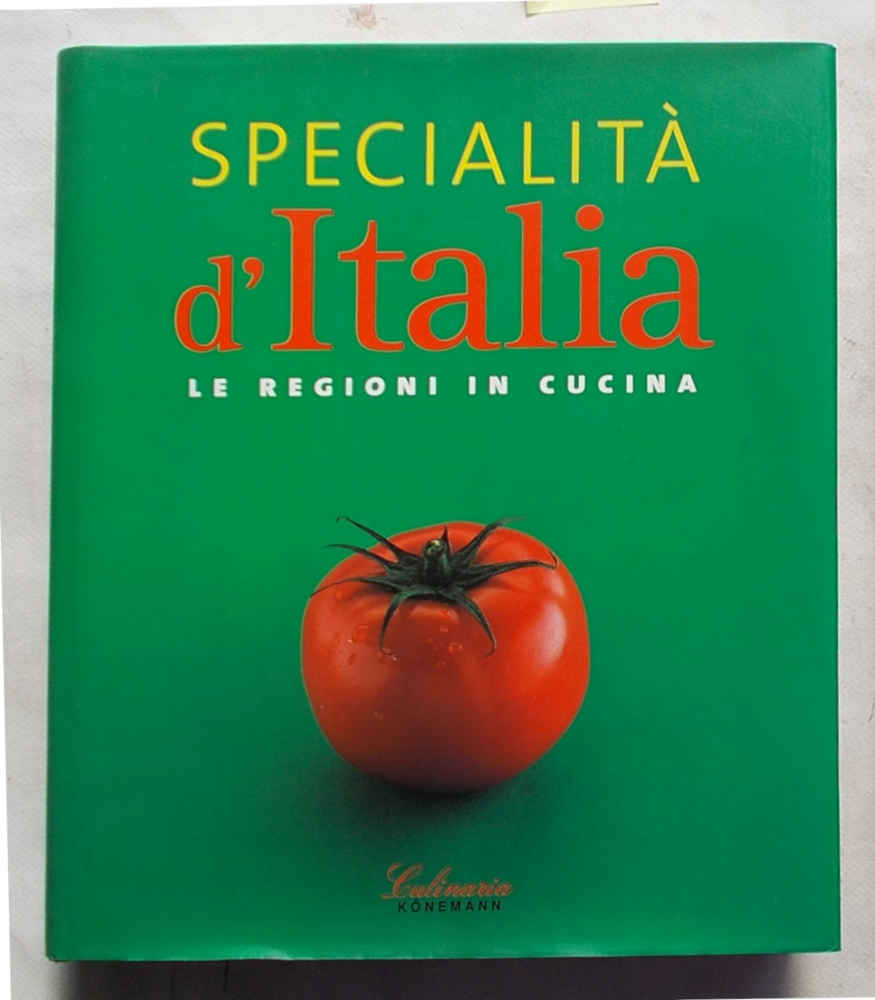 Specialità d'Italia. Le regioni in cucina.