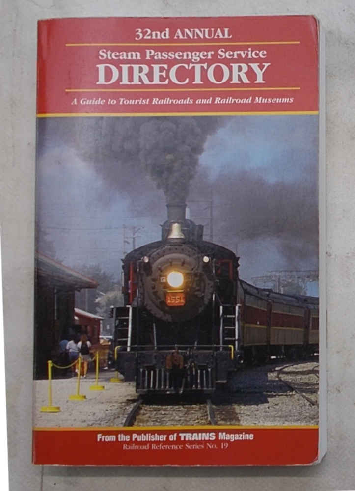 Steam Passenger Service. Directory. A guide to Tourist raidroads and …